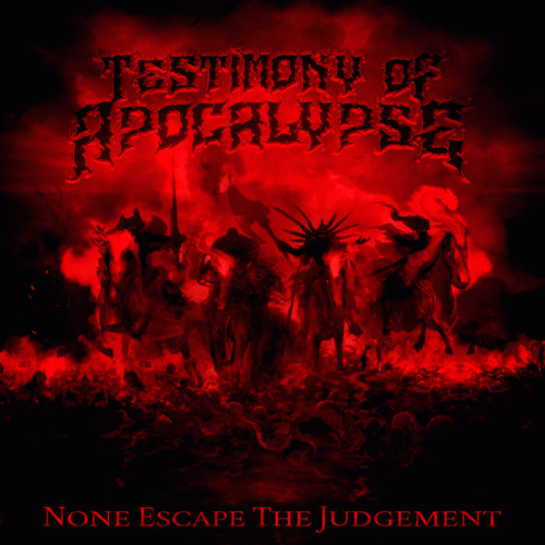 Testimony Of Apocalypse : None Escape the Judgement